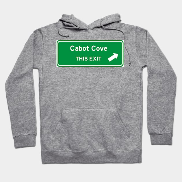 Cabot Cove Highway Exit Sign Hoodie by Starbase79